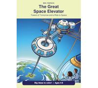 The Great Space Elevator: Towers of Tomorrow and a Ride to Space