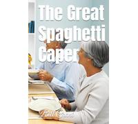 The Great Spaghetti Caper