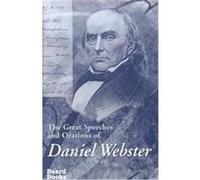 The Great Speeches and Orations of Daniel Webster Daniel Webster, Edwin Percy Whipple (Auteur)