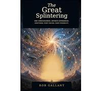 The Great Splintering