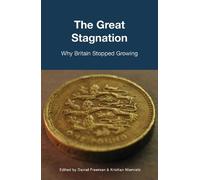 The Great Stagnation: Why Britain Stopped Growing