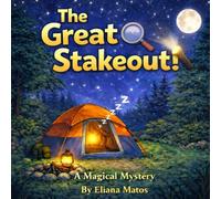 The Great Stakeout!: A Magical Mystery