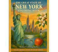 The Great State of New York Coloring Book: Landmark scenes Statue of Liberty, Adirondack Mountains, Niagara Falls, Empire State Building, and Finger ... Series: lakes, lighthouses, autumn foliage,