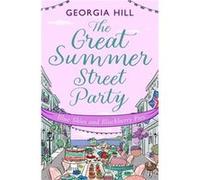 The Great Summer Street Party Part 3 Blue Skies and Blackberry Pies by Georgia Hill Paperback Book Georgia Hill (Auteur)