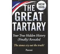 The Great Tartary or Your True Hidden History (Finally) Revealed - The stones cry out the truth!- Tartaria Mud Flood: Chicago1893 wasn’t built - it ... 11 chapters. Zero fluff. Total awakening.