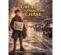 The Great Thanksgiving Chase: An Irish Immigrant's Story, New York 1931