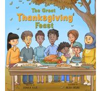The Great Thanksgiving Feast: A Thanksgiving Story for Kids