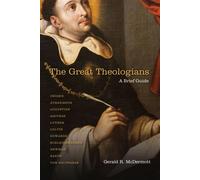 The Great Theologians A Brief Guide - Gerald R. McDermott - IVP Academic - ebook (ePub) - Livre