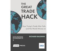 The Great Trade Hack: How Trump’s trade war fails and the world moves on