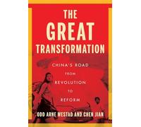 The Great Transformation: China’s Road from Revolution to Reform