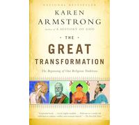 The Great Transformation: The Beginning of Our Religious Traditions