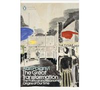 The Great Transformation: The Political and Economic Origins of Our Time