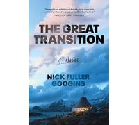 The Great Transition: A Novel