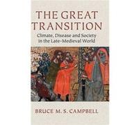 The Great Transition Bruce M S Campbell, (Auteur)