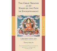 The Great Treatise on the Stages of the Path to Enlightenment (Volume 1)