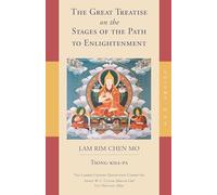 The Great Treatise on the Stages of the Path to Enlightenment (Volume 1)