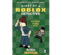 The Great Trophy Theft (Diary of a Roblox Detective #2)