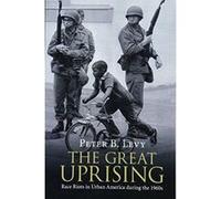 The Great Uprising: Race Riots in Urban America during the 1960s - [Version Originale] Inconnu (Auteur)