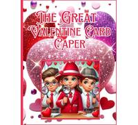 THE GREAT VALENTINE CARD CAPER