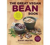 The Great Vegan Bean Book by Kathy Hester Kathy Hester, Renee Comet (Auteur)