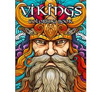 The Great Viking Coloring Book: Norse Warriors, Valhalla Runes And Crazed Berserkers For Coloring Fun