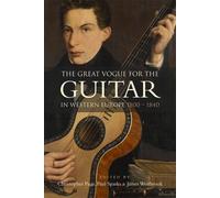 The Great Vogue For The Guitar In Western Europe