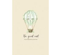 The Great Wait: My Pregnancy Journal