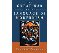 The Great War and the Language of Modernism [Paperback] NEUF