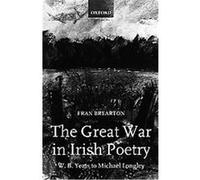 The Great War in Irish Poetry Fran Brearton (Auteur)