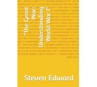 "The Great War: Understanding World War I"