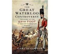 The Great Waterloo Controversy by Gareth Glover Gareth Glover (Auteur)