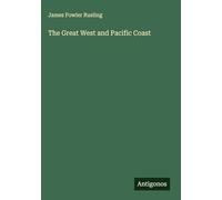 The Great West and Pacific Coast