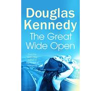 Douglas Kennedy – The Great Wide Open – Arrow
