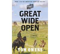 The Great Wide Open: A Novel