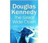 The Great Wide Open Douglas Kennedy (Auteur)