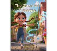 The Great Wifi Escape: Magic Kids Short Tales Collection