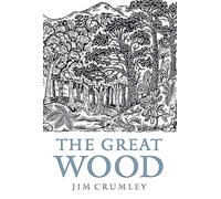 The Great Wood: The Ancient Forest of Caledon – Birlinn Ltd