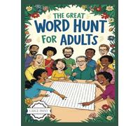 The Great Word Hunt for Adults: Relaxing Large Print Word Search Puzzle Book for Adults with Solutions Inside | Easy to Read | 6x9 Inch | Great for Gifting & Cozy Evening Activities