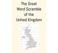 The Great Word Scramble of the United Kingdom: Total word scramble puzzles 62 - Words are set in alphabetical order - Difficulty level - Expert