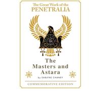 The Great Work of the Penetralia - The Masters and Astara