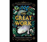 The Great Work - Sheldon Costa - Quirk Books - ebook (ePub) - Livre