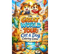 The Great World Tour: Cat & Dog Coloring Comic: