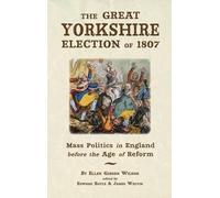 The Great Yorkshire Election Of 1807
