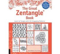 The Great Zentangle Book: Learn to Tangle With 101 Favorite Patterns