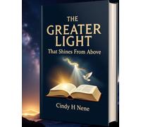 The Greater Light: The light Shines from above