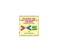 The Greater Than, Less Than And Equal To Worksheet - Math Books First Grade Children's Math Books