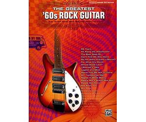 The Greatest '60S Rock Guitar Authentic Guitar Tab Edition by Hal Leonard Corp. (2010-01-01)