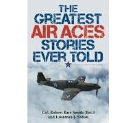The Greatest Air Aces Stories Ever Told