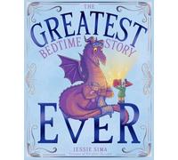 The Greatest Bedtime Story Ever