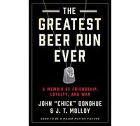 The Greatest Beer Run Ever